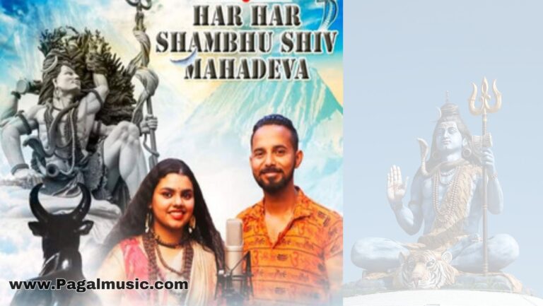 Har Har Shambhu Shiv Mahadeva mp3 song Download Pagalmusic